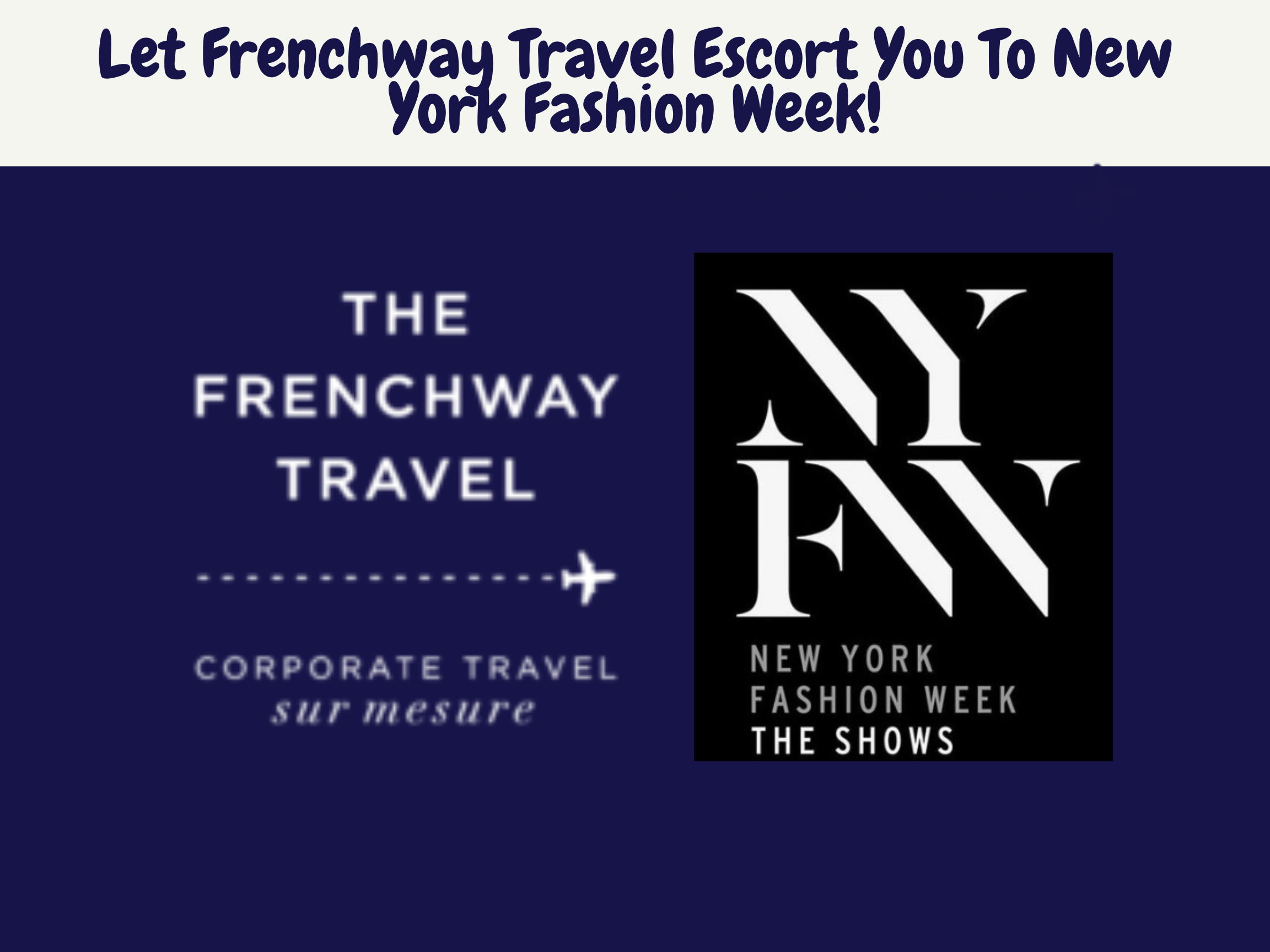 New York Fashion Week with frenchway travel 