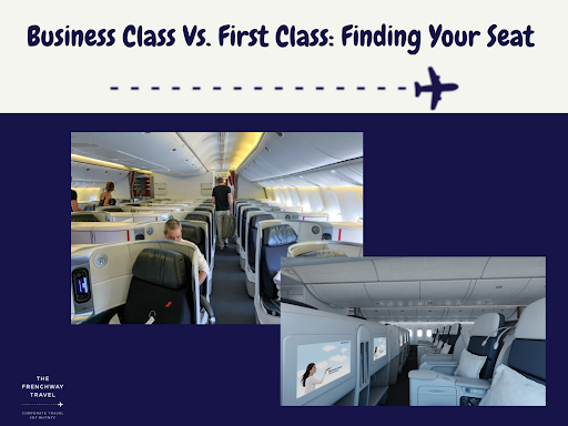 Business Class vs First Class