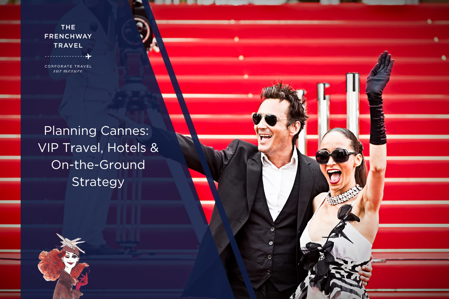 Celebrity couple arriving at Cannes Film Festival red carpet supported by Frenchway Travel