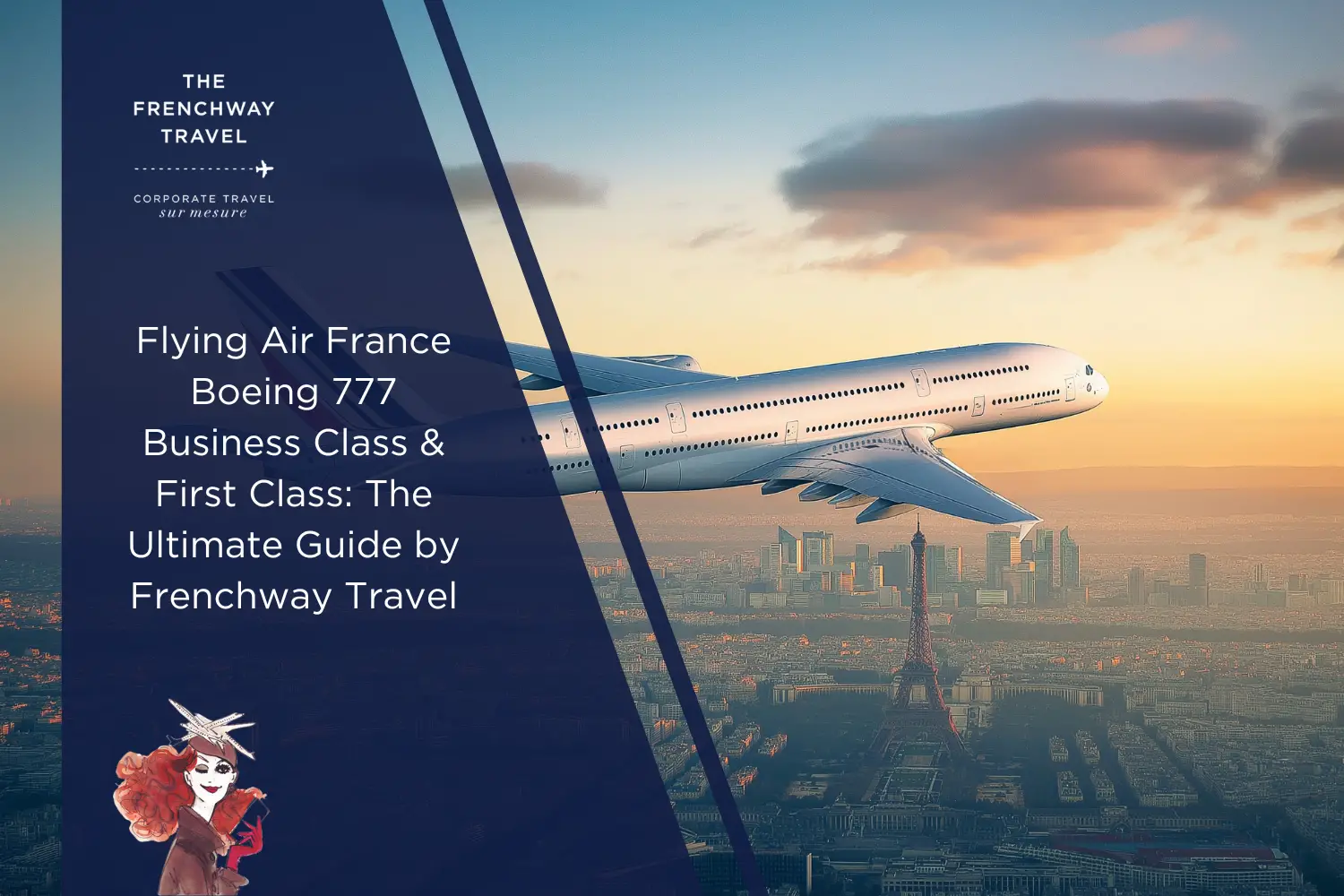 Air France Boeing 777 flying over Paris, showcasing Business Class and First Class travel experience
